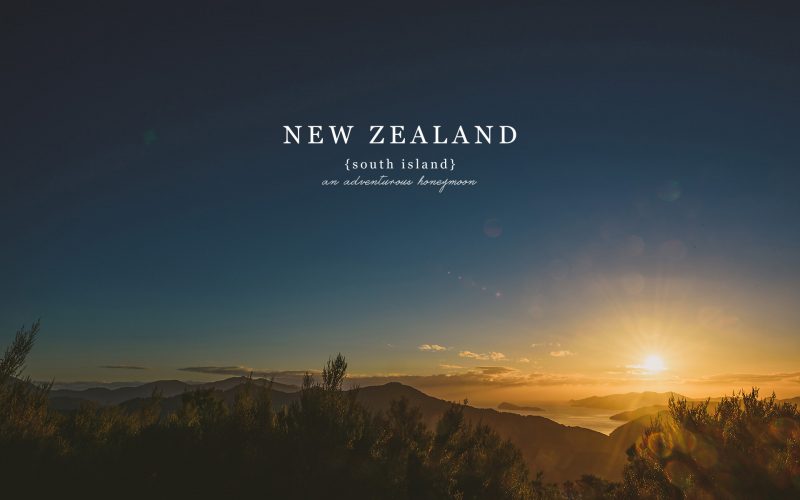 Wedding Photographers On Honeymoon / South Island New Zealand